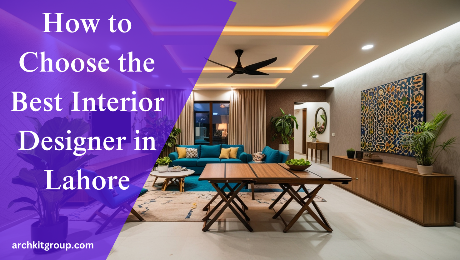 Interior Designer in Lahore