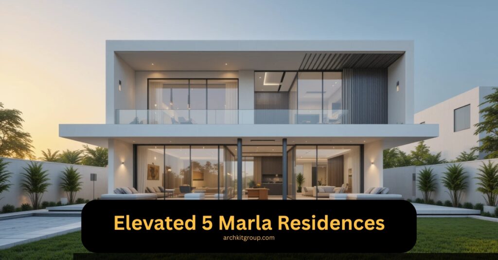 Elevated 5 Marla Residences by archkitgroup.com